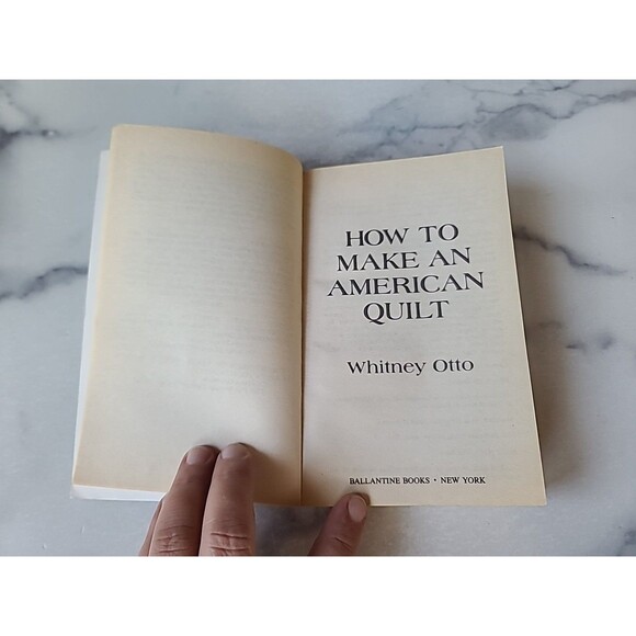How to Make an American Quilt by Whitney Otto (1992, Mass Market) - Picture 4 of 10